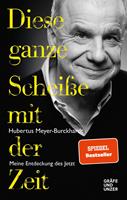   Diese ganze Scheiße mit der Zeit