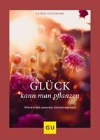   Glück kann man pflanzen