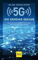   5G: Die geheime Gefahr