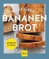   Alles über Bananenbrot