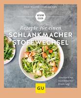   Rezepte für einen Schlankmacher-Stoffwechsel