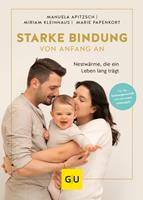   Starke Bindung von Anfang an