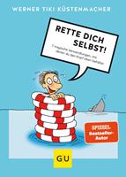   Rette dich selbst!