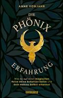   Die Phönixerfahrung