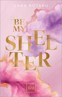   Be My Shelter