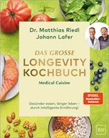   Medical Cuisine - Das große Longevity Kochbuch