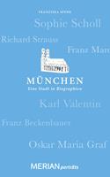   München. Eine Stadt in Biographien