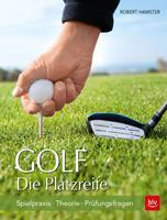   Golf. Die Platzreife