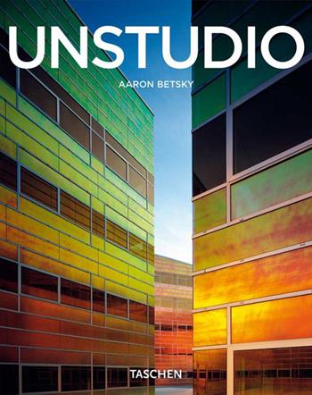 Unstudio. Ediz. illustrata - Aaron Betsky - Libro Taschen 2008, Kleine architecture | Libraccio.it