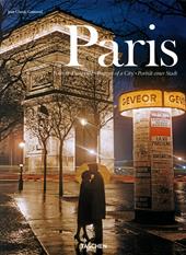 Paris. Portrait of a City. Ediz. inglese, francese e tedesca