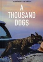 A Thousand Dogs. Ediz. illustrata - Raymond Merritt, Miles Barth - Libro Taschen 2010, Klotz 25 | Libraccio.it