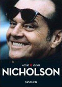 Jack Nicholson. Ediz. illustrata  - Libro Taschen 2009, Movie Icons | Libraccio.it