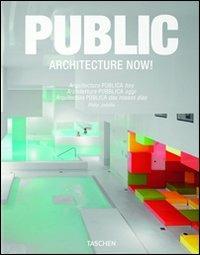 Architecture now! Public spaces. Ediz. italiana, spagnola e portoghese - Philip Jodidio - Libro Taschen 2010, Midi | Libraccio.it