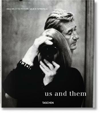 Helmut Newton and Alice Springs. Us and them. Ediz. inglese, francese e tedesca - Matthias Harder, June Newton - Libro Taschen 2016 | Libraccio.it