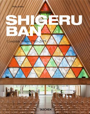 Shigeru Ban. Complete Works 1985–2015. Ediz. italiana, spagnola e portoghese - Philip Jodidio, Philip Jodidio - Libro Taschen 2015, Jumbo | Libraccio.it