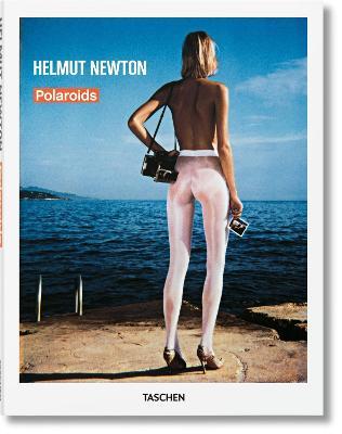 Newton Polaroids. Ediz. italiana, spagnola e portoghese - Helmut Newton - Libro Taschen 2011, Fotografia | Libraccio.it