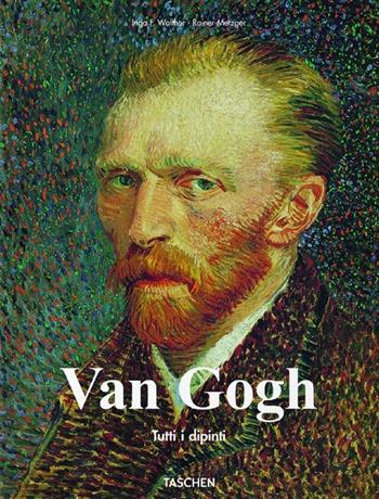 Van Gogh. Tutti i dipinti. Ediz. illustrata - Ingo F. Walther, Rainer Metzger - Libro Taschen 2012, Co 25 | Libraccio.it