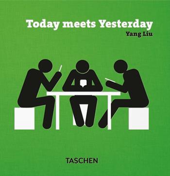 Ieri e oggi - Yang Liu - Libro Taschen 2016, Varia | Libraccio.it