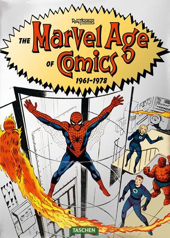 The Marvel age of comics 1961-1978. Ediz. italiana - Roy Thomas - Libro Taschen 2017, Varia | Libraccio.it