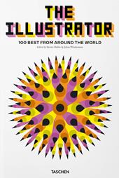The illustrator. 100 best from around the world. Ediz. inglese, francese e tedesca