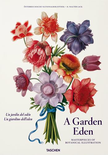 A garden Eden. Masterpieces of botanical illustration. Ediz. italiana, inglese e spagnola - H. Walter Lack - Libro Taschen 2021 | Libraccio.it