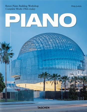 Piano. Complete works 1966-Today. Ediz. inglese, francese e tedesca - Philip Jodidio - Libro Taschen 2021 | Libraccio.it