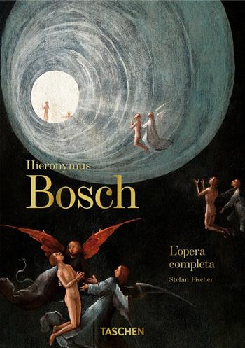 Hieronymus Bosch. L'opera completa. 40th Anniversary Edition - Stefan Fischer - Libro Taschen 2021, 40th Edition | Libraccio.it