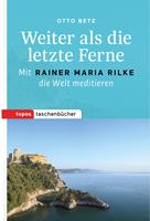   Weiter als die letzte Ferne