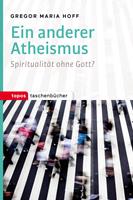   Ein anderer Atheismus