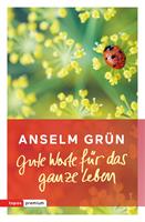   Gute Worte für das ganze Leben