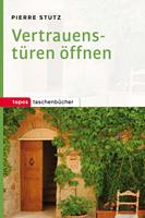   Vertrauenstüren öffnen