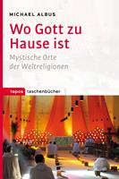   Wo Gott zu Hause ist