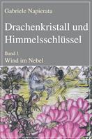   Drachenkristall und Himmelsschl&uuml;ssel