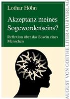   Akzeptanz meines Sogewordenseins?