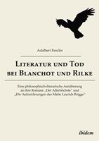   Literatur und Tod bei Blanchot und Rilke
