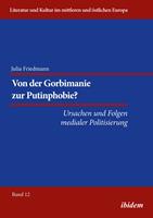 Von der Gorbimanie zur Putinphobie?