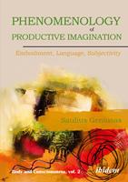  Phenomenology of Productive Imagination: Embodiment, Language, Subjectivity