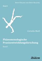   Phänomenologische Praxisentwicklungsforschung
