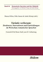   Variatio verborum: Strukturen, Innovationen und Entwicklungen im Wortschatz romanischer Sprachen