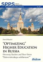   &ldquo;Optimizing&rdquo; Higher Education in Russia