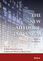   The New Authoritarianism. Vol 3