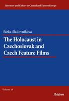   The Holocaust in Czechoslovak and Czech Feature Films