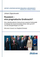   Russland &ndash; eine pragmatische Gro&szlig;macht?