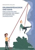   Erlebnisp&auml;dagogik und ADHS