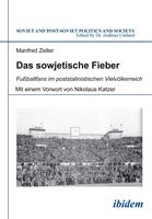   Das sowjetische Fieber