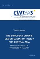   The European Union&rsquo;s Democratization Policy for Central Asia