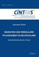   Migration und irregul&auml;re Pflegearbeit in Deutschland