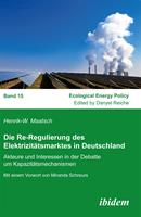   Die Re-Regulierung des Elektrizit&auml;tsmarktes in Deutschland