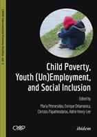   Child Poverty, Youth (Un)Employment, and Social Inclusion