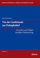   Von der Gorbimanie zur Putinphobie?